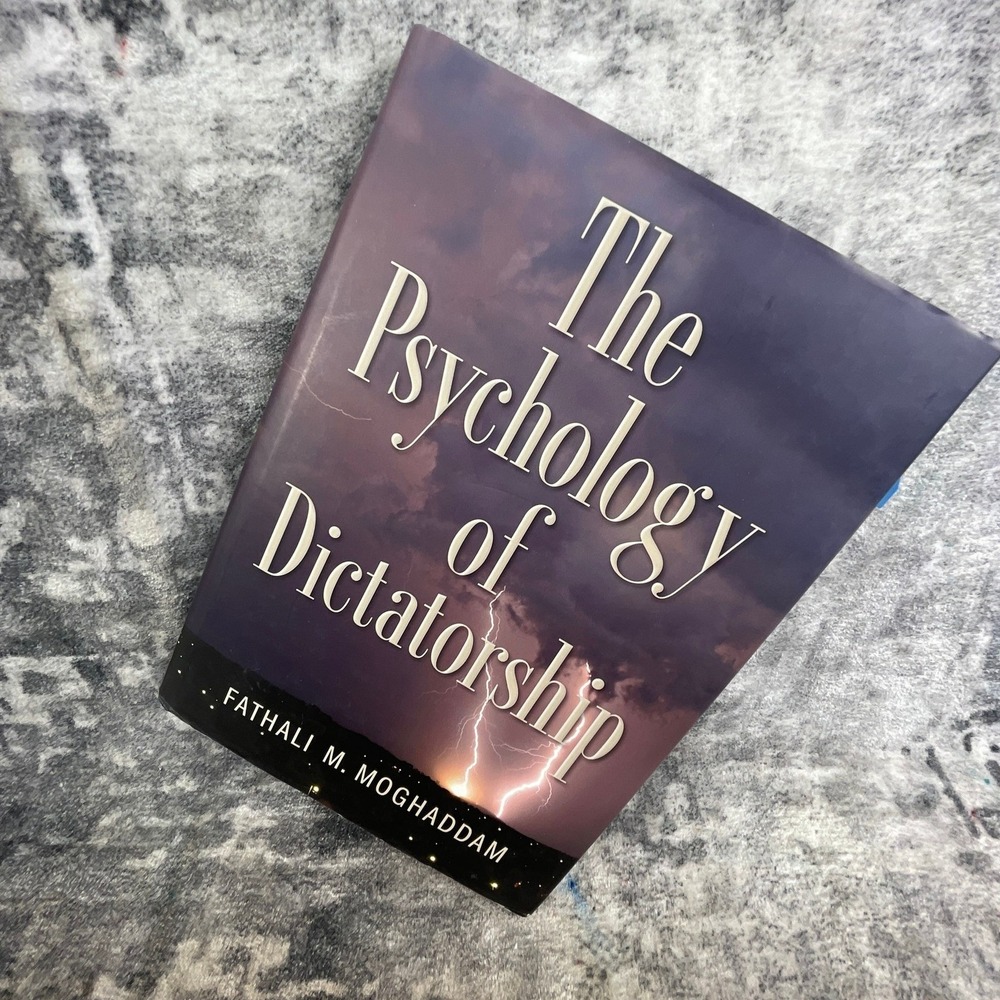 The Psychology of Dictatorship Fathali Moghaddam APA Springboard Model Book